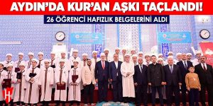 Aydın’da, icazet töreniyle 26 öğrenci Hafızlık belgelerini aldı.