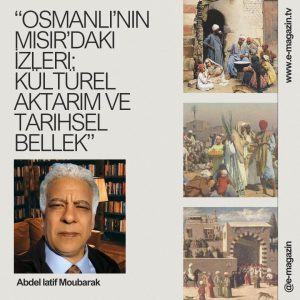 Osmanlı Hilafeti’nin Mısır’daki (1517–1867) Etkileri Üzerine…